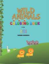 Wild Animals Coloring Book For Kids
