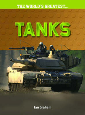 The Worlds Greatest Tanks Hardback