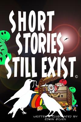 Short Stories Still Exist