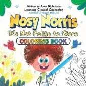 Nosy Norris: It's Not Polite to Stare, Coloring Book Edition