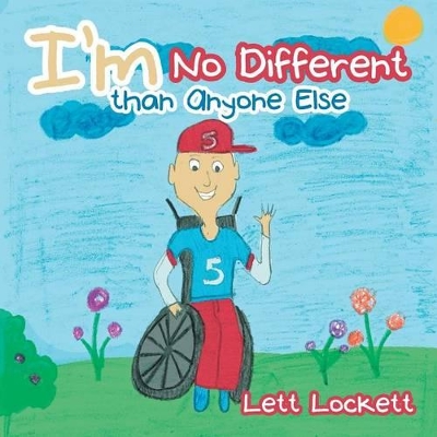 I'm No Different than Anyone Else