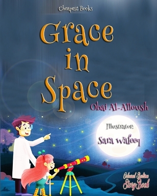 Grace in Space: "Coloured Bedtime StoryBook"