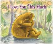 I Love You This Much: A Song of God's Love