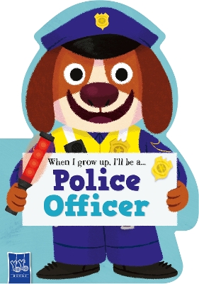 When I Grow Up: Police