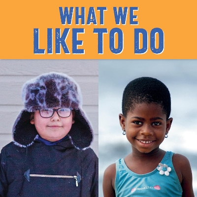 What We Like to Do: English Edition