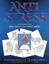 Best Adult Coloring Books (Anti Stress): This book has 36 coloring sheets that can be used to color in, frame, and/or meditate over: This book can be photocopied, printed and downloaded as a PDF