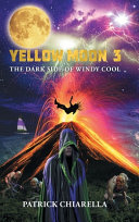 Yellow Moon 3: The Dark Side of Windy Cool