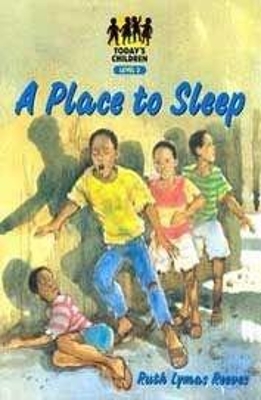 Today's Children; Place to Sleep