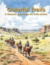 Colorful Trails: A Western Adventure for Little Artists