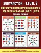 Preschool Printables (Kindergarten Subtraction/Taking Away Level 3): 30 Full Color Preschool/Kindergarten Subtraction Worksheets (Includes 8 Printable Kindergarten PDF Books Worth $60.71)