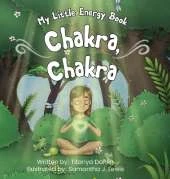 Chakra, Chakra: My Little Energy Book