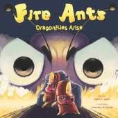 Fire Ants: Dragonflies Arise