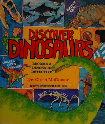 Discover Dinosaurs: Become a Dinosaur Detective