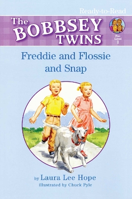 Freddie and Flossie and Snap: Ready-to-Read Pre-Level 1