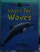 Oceans Alive: Under The Waves