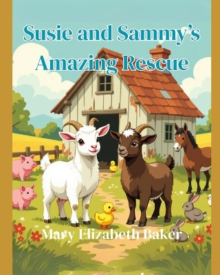 Susie and Sammy's Amazing Rescue