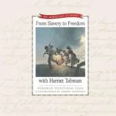From Slavery to Freedom with Harriet Tubman