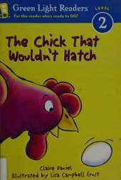 The Chick That Wouldn't Hatch