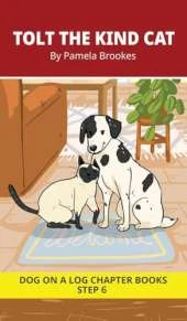Tolt the Kind Cat Chapter Book: Decodable Chapter Book Series for Students Learning to Read. For Developing Readers and Students with Dyslexia. (Step 6-Exception words containing-ild, ind, old, olt, ost)
