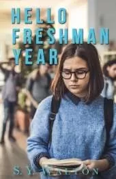 Hello Freshman Year; A New Beginning