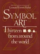 Symbol Art: Thirteen Squares, Circles, Triangles from around the World