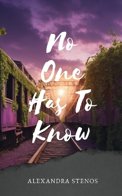 No One Has To Know