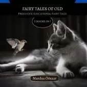 Fairy Tales Of Old: 3 Books In 1