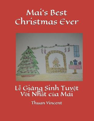 Mai's Best Christmas Ever: Lễ Giang Sinh Tuyệt Vời Nhất của Mai