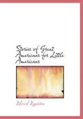 Stories of Great Americans for Little Americans