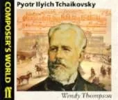 Composer's World: Tchaikovsky