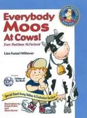 Everybody Moos at Cows: Even Matthew McFarland