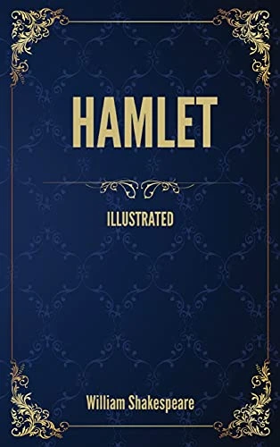 Hamlet: (Illustrated)