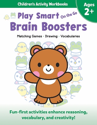 Play Smart On the Go Brain Boosters Ages 2+: Matching Games, Drawing, Vocabularies