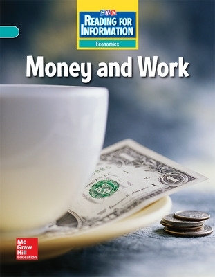 Reading for Information, On Level Student Reader, Economics - Money and Work, Grade 2