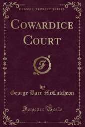 Cowardice Court (Classic Reprint)