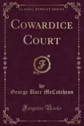 Cowardice Court (Classic Reprint)