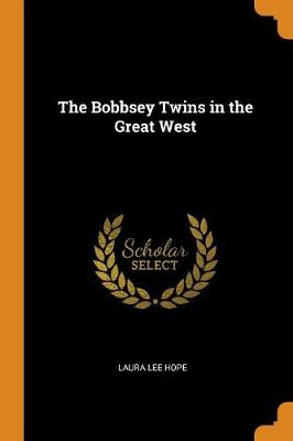 The Bobbsey Twins in the Great West