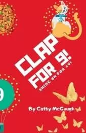 Clap for 9! Clap for Series Book 9!