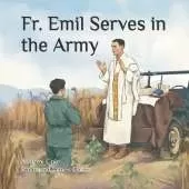 Fr. Emil Serves in the Army
