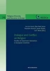 Dialogue and Conflict on Religion: Studies of Classroom Interaction in European Countries