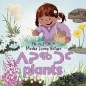 Meeka Loves Nature: Plants: Bilingual Inuktitut and English Edition