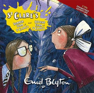St Clare's: Summer Term at St Clare's & The Second Form at St Clare's
