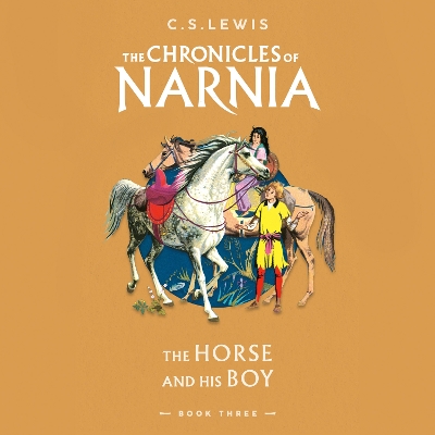 The Horse and His Boy: Abridged