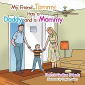 My Friend Tommy Has a Daddy and a Mommy