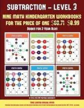 Books for 2 Year Olds (Kindergarten Subtraction/Taking Away Level 3): 30 Full Color Preschool/Kindergarten Subtraction Worksheets (Includes 8 Printable Kindergarten PDF Books Worth $60.71)