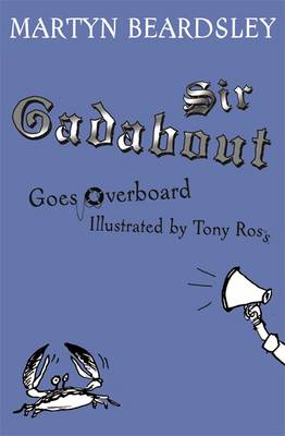 Sir Gadabout Goes Overboard