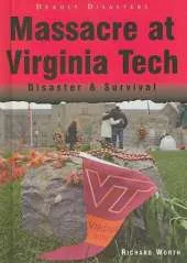 Massacre at Virginia Tech: Disaster and Survival