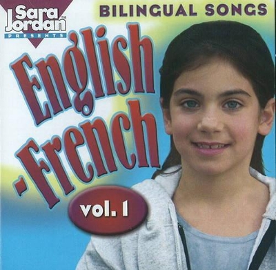Bilingual Songs: English-French CD: Volume 1