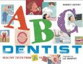 ABC Dentist: Healthy Teeth from A to Z
