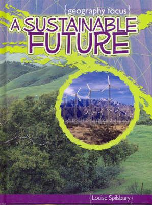 Geography Focus: A Sustainable Future: saving and recycling resources